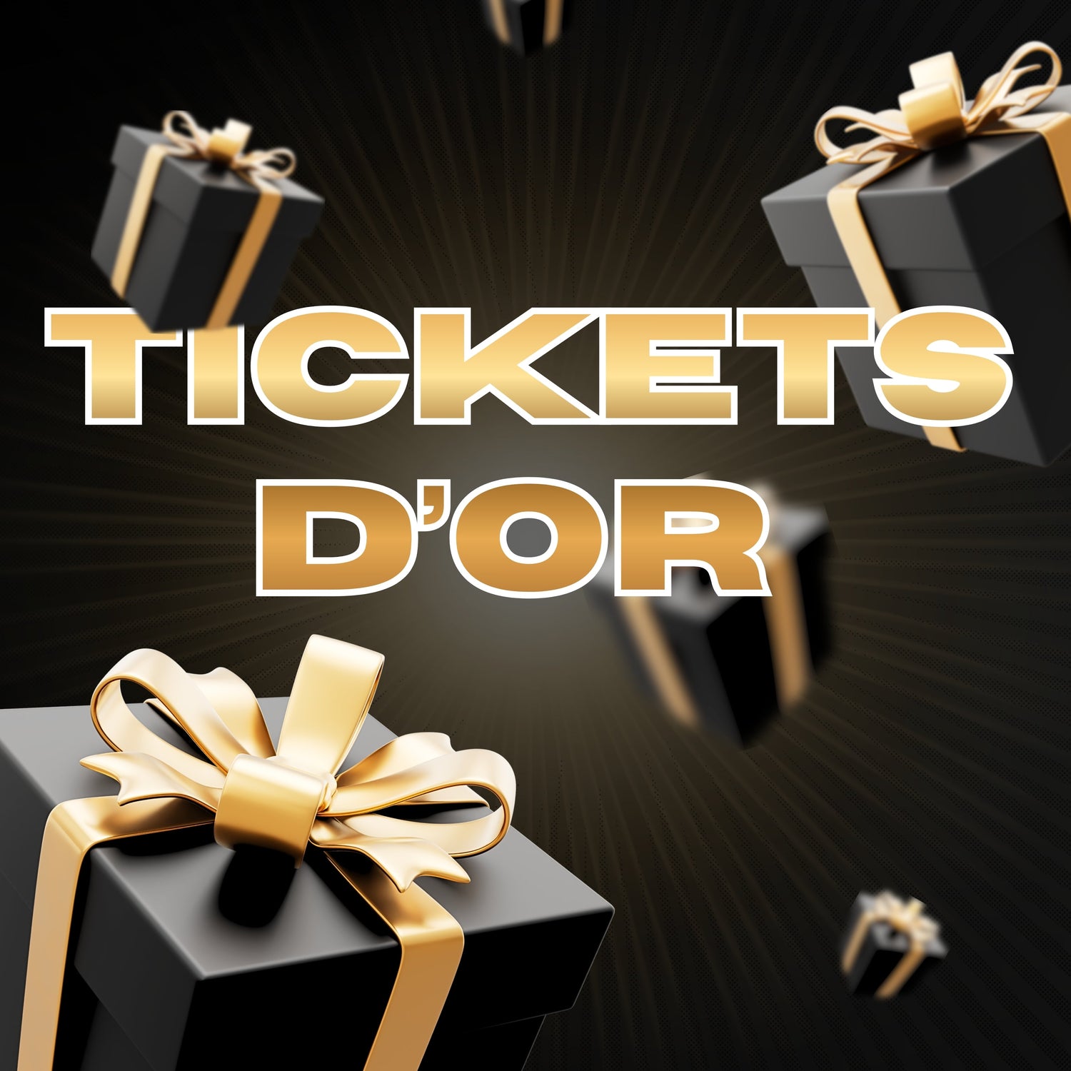 Tickets d'or